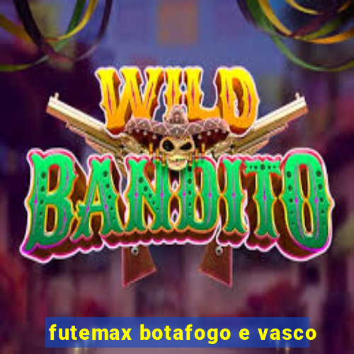 futemax botafogo e vasco